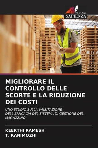 MIGLIORARE IL CONTROLLO DELLE SCORTE E LA RIDUZIONE DEI COSTI