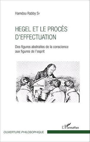 Hegel et le procès d'effectuation
