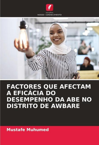 FACTORES QUE AFECTAM A EFICÁCIA DO DESEMPENHO DA ABE NO DISTRITO DE AWBARE