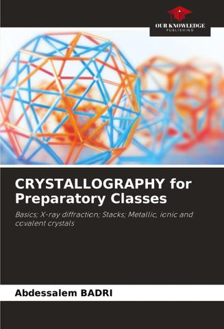 CRYSTALLOGRAPHY for Preparatory Classes