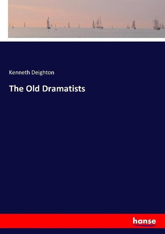 The Old Dramatists