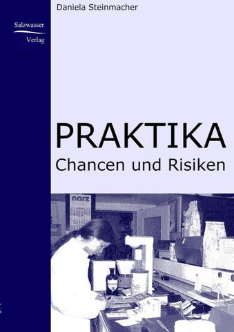 Praktika - Chancen und Risiken