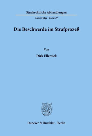 Die Beschwerde im Strafprozeß.