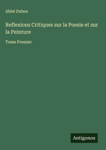 Reflexions Critiques sur la Poesie et sur la Peinture