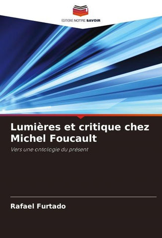 Lumières et critique chez Michel Foucault