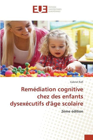 Remédiation cognitive chez des enfants dysexécutifs d'âge scolaire