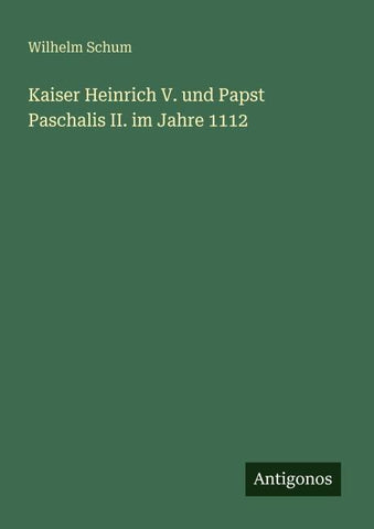 Kaiser Heinrich V. und Papst Paschalis II. im Jahre 1112