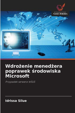 Wdro¿enie mened¿era poprawek ¿rodowiska Microsoft