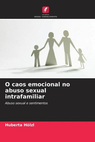 O caos emocional no abuso sexual intrafamiliar