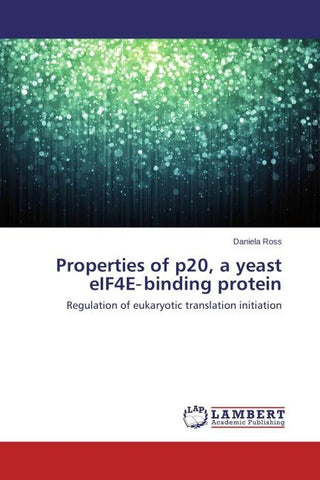 Properties of p20, a yeast eIF4E¿binding protein