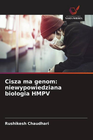 Cisza ma genom: niewypowiedziana biologia HMPV