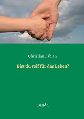 Bist du reif für das Leben?