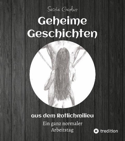 Geheime Geschichten aus dem Rotlichtmilieu BAND 3