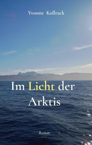 Im Licht der Arktis