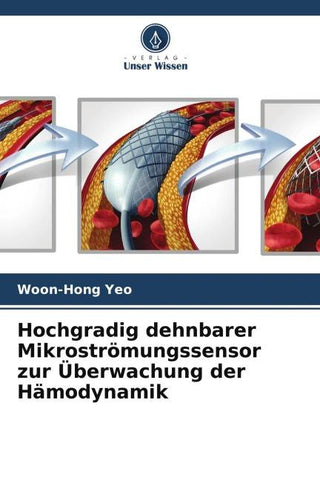 Hochgradig dehnbarer Mikroströmungssensor zur Überwachung der Hämodynamik