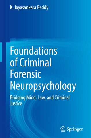 Foundations of Criminal Forensic Neuropsychology