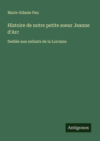 Histoire de notre petite soeur Jeanne d'Arc