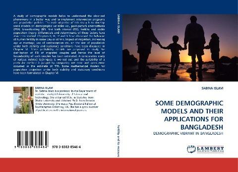 SOME DEMOGRAPHIC MODELS AND THEIR APPLICATIONS FOR BANGLADESH