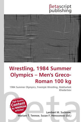 Wrestling, 1984 Summer Olympics - Men's Greco-Roman 100 kg