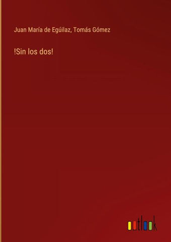 !Sin los dos!