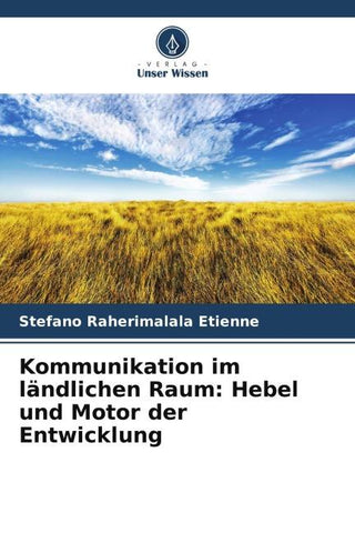 Kommunikation im ländlichen Raum: Hebel und Motor der Entwicklung