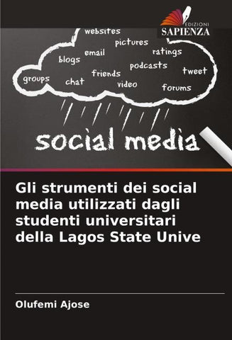 Gli strumenti dei social media utilizzati dagli studenti universitari della Lagos State Unive