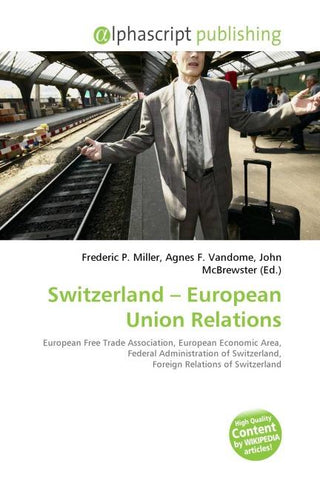 Switzerland - European Union Relations