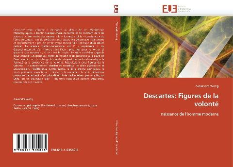 Descartes: Figures de la volonté