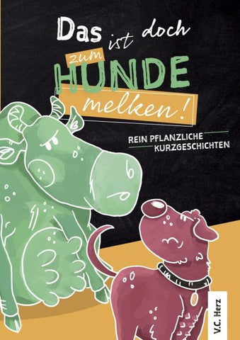 Das ist doch zum Hundemelken!