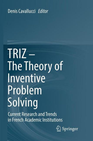 TRIZ – The Theory of Inventive Problem Solving