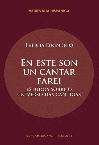 En este son un cantar farei : estudos sobre o universo das cantigas