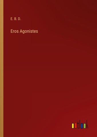 Eros Agonistes
