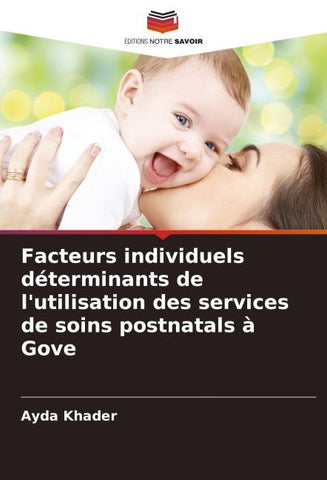 Facteurs individuels déterminants de l'utilisation des services de soins postnatals à Gove