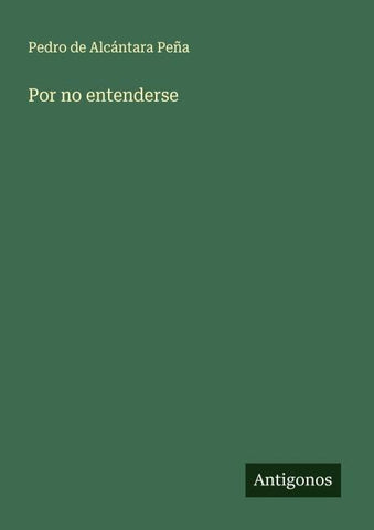 Por no entenderse