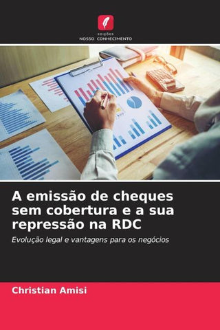 A emissão de cheques sem cobertura e a sua repressão na RDC