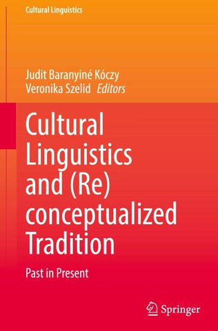 Cultural Linguistics and (Re)conceptualized Tradition