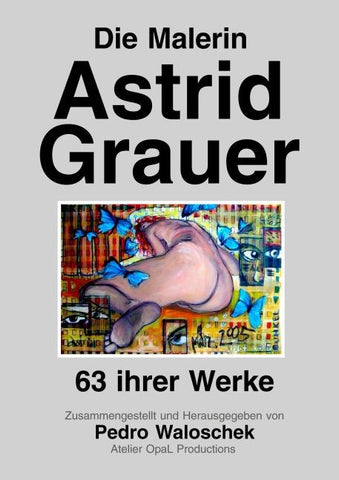 Die Malerin Astrid Grauer