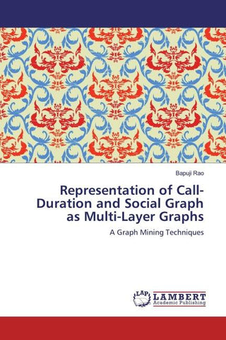 Representation of Call-Duration and Social Graph as Multi-Layer Graphs