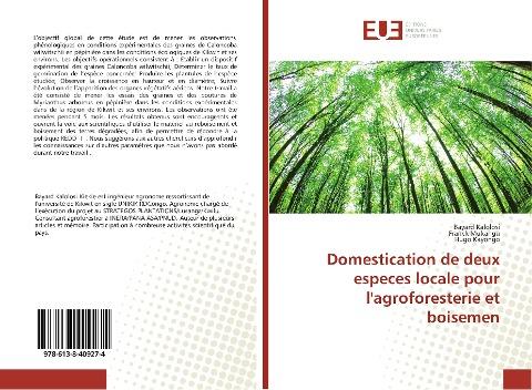 Domestication de deux especes locale pour l'agroforesterie et boisemen