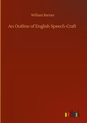 An Outline of English Speech-Craft