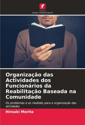 Organização das Actividades dos Funcionários da Reabilitação Baseada na Comunidade