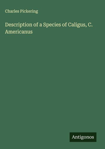 Description of a Species of Caligus, C. Americanus