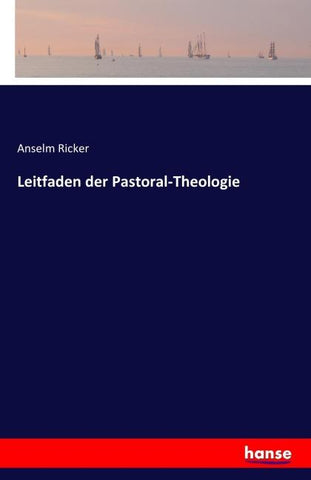 Leitfaden der Pastoral-Theologie