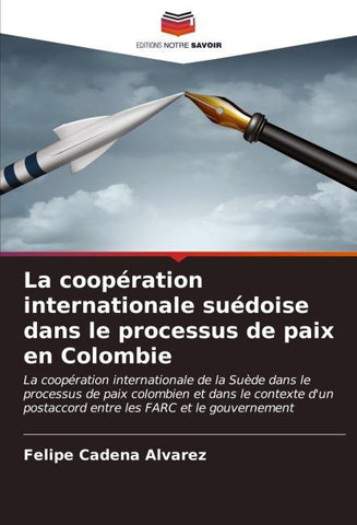 La coopération internationale suédoise dans le processus de paix en Colombie