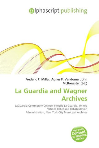 La Guardia and Wagner Archives
