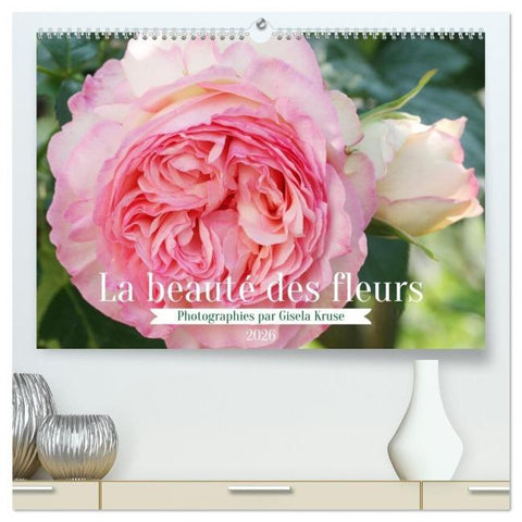 La beauté des fleurs (Calendrier mural 2026 DIN A2 vertical) calendrier de bureau