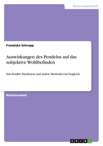 Auswirkungen des Pendelns auf das subjektive Wohlbefinden