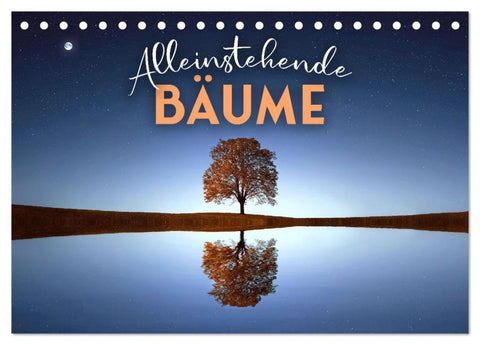 Alleinstehende Bäume (Tischkalender 2026 DIN A5 quer), CALVENDO Monatskalender
