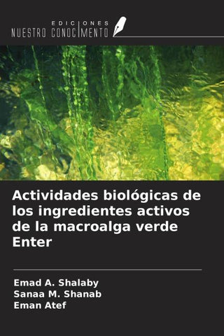 Actividades biológicas de los ingredientes activos de la macroalga verde Enter