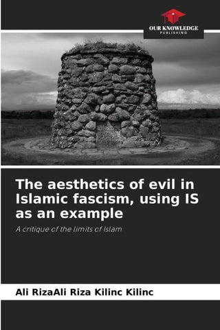 The aesthetics of evil in Islamic fascism, using IS as an example